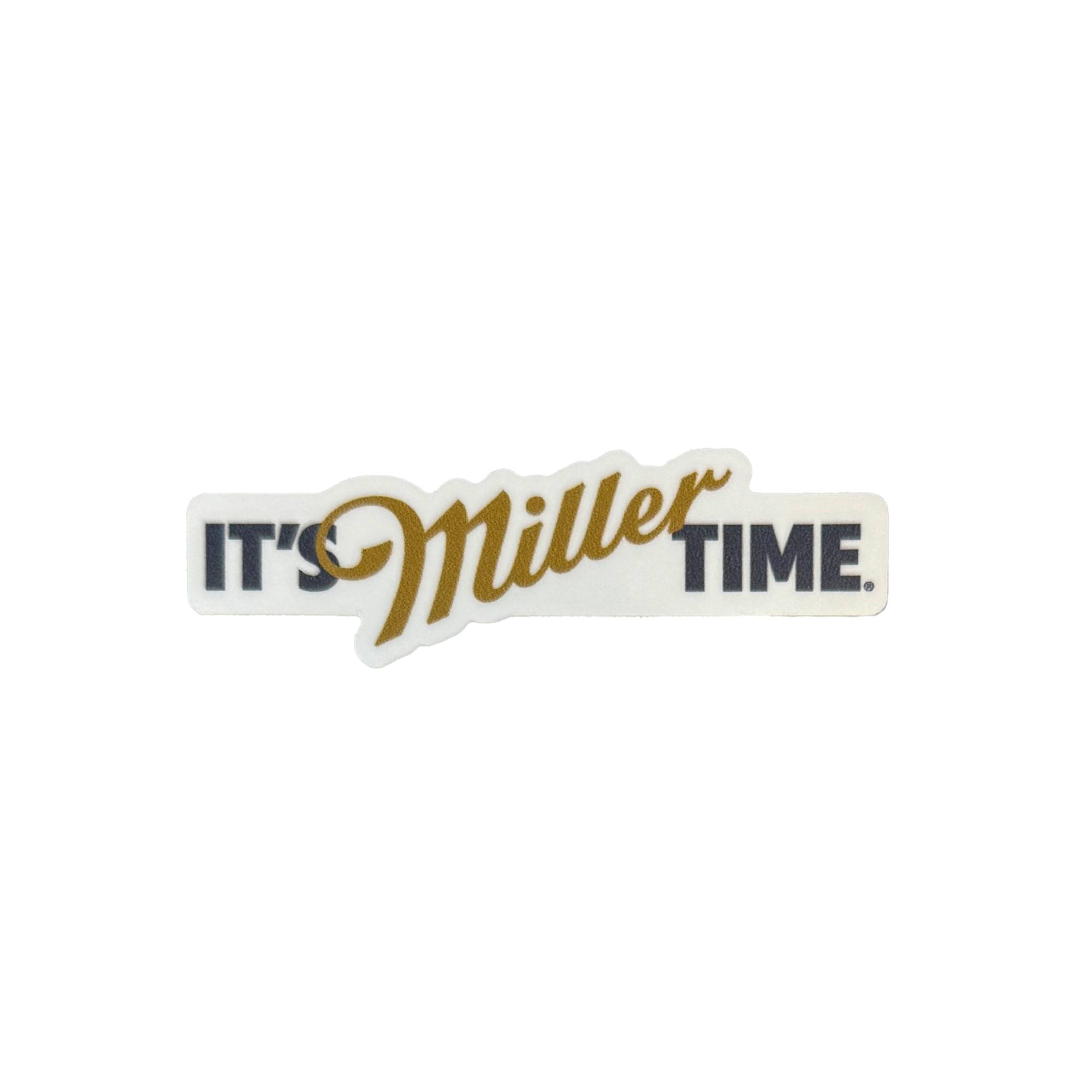 IT'S MILLER TIME STICKER